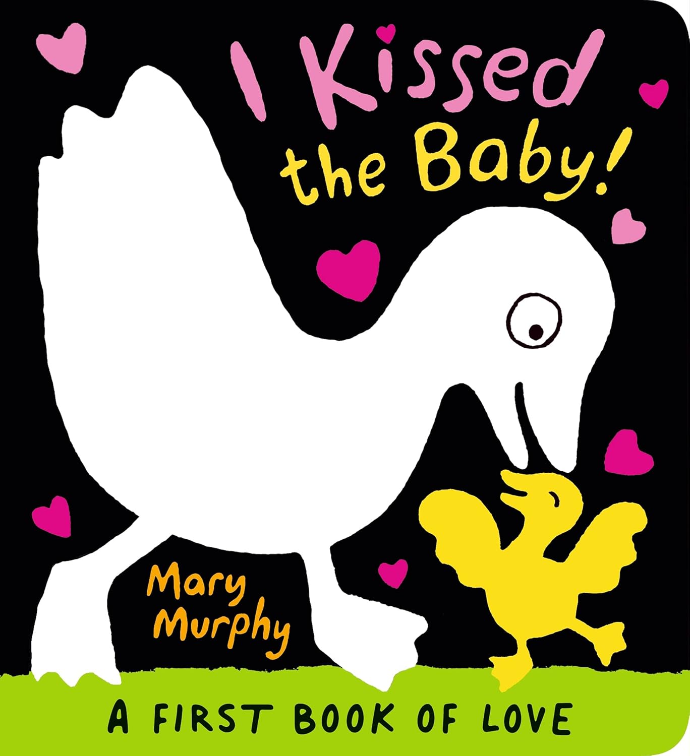 I Kissed the Baby! Board book