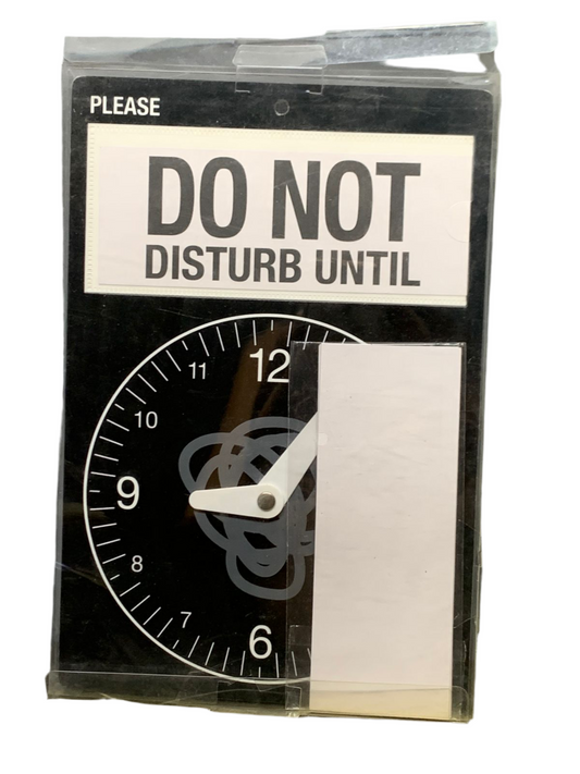 Do Not Disturb Until" Clock Sign