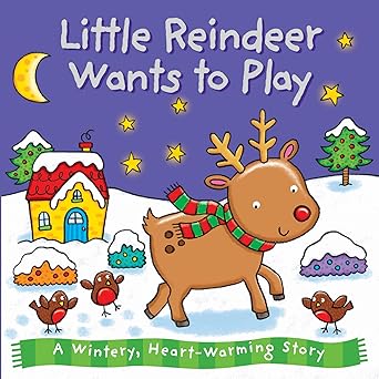 Little Reindeer Wants to Play - Board book.