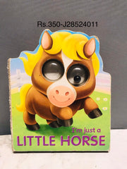 I'm Just a Little Horse (Google Eye Books)