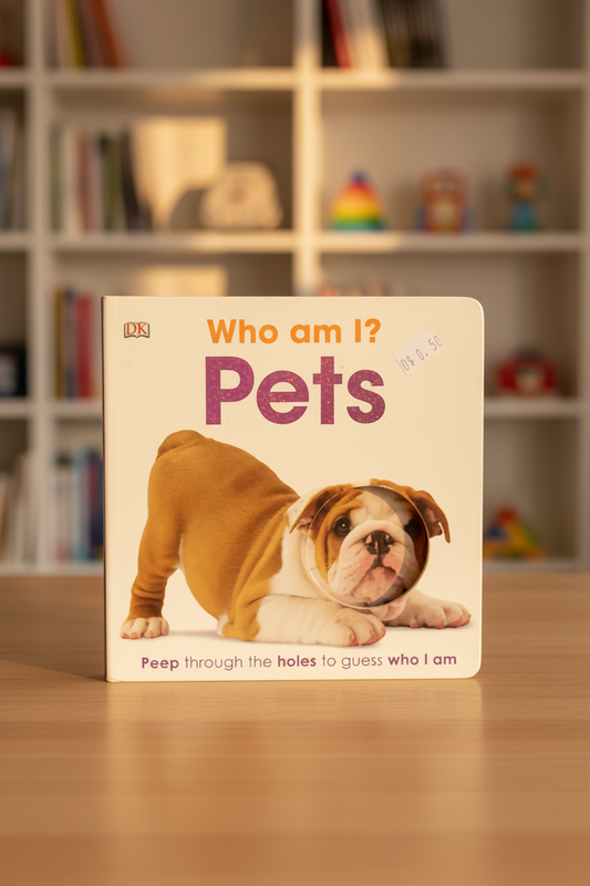 DK "Who Am I? Pets" Board Book.