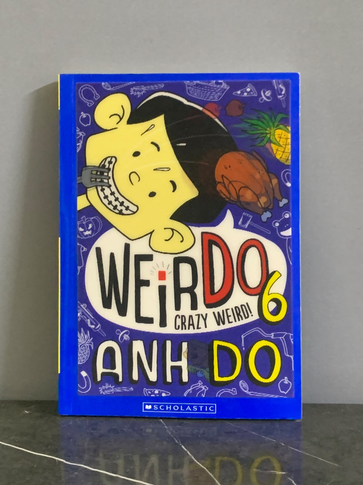 WeirDo 6: Crazy Weird! Children's Book.