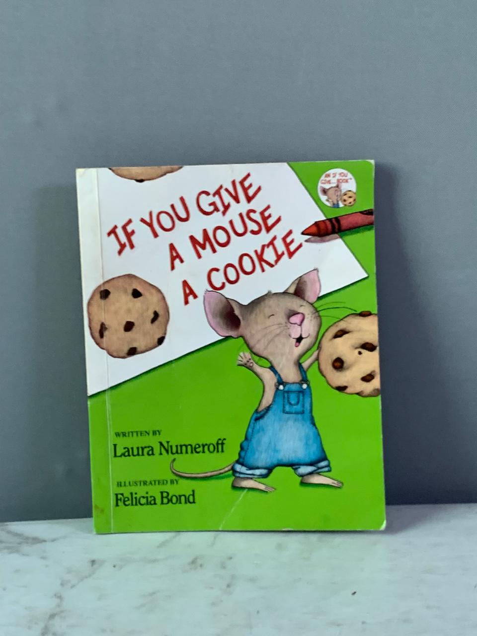 If You Give a Mouse a Cookie Book.