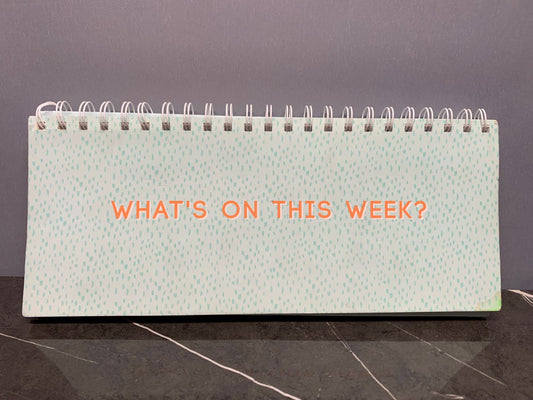 "What's on this week?" desk  planner.